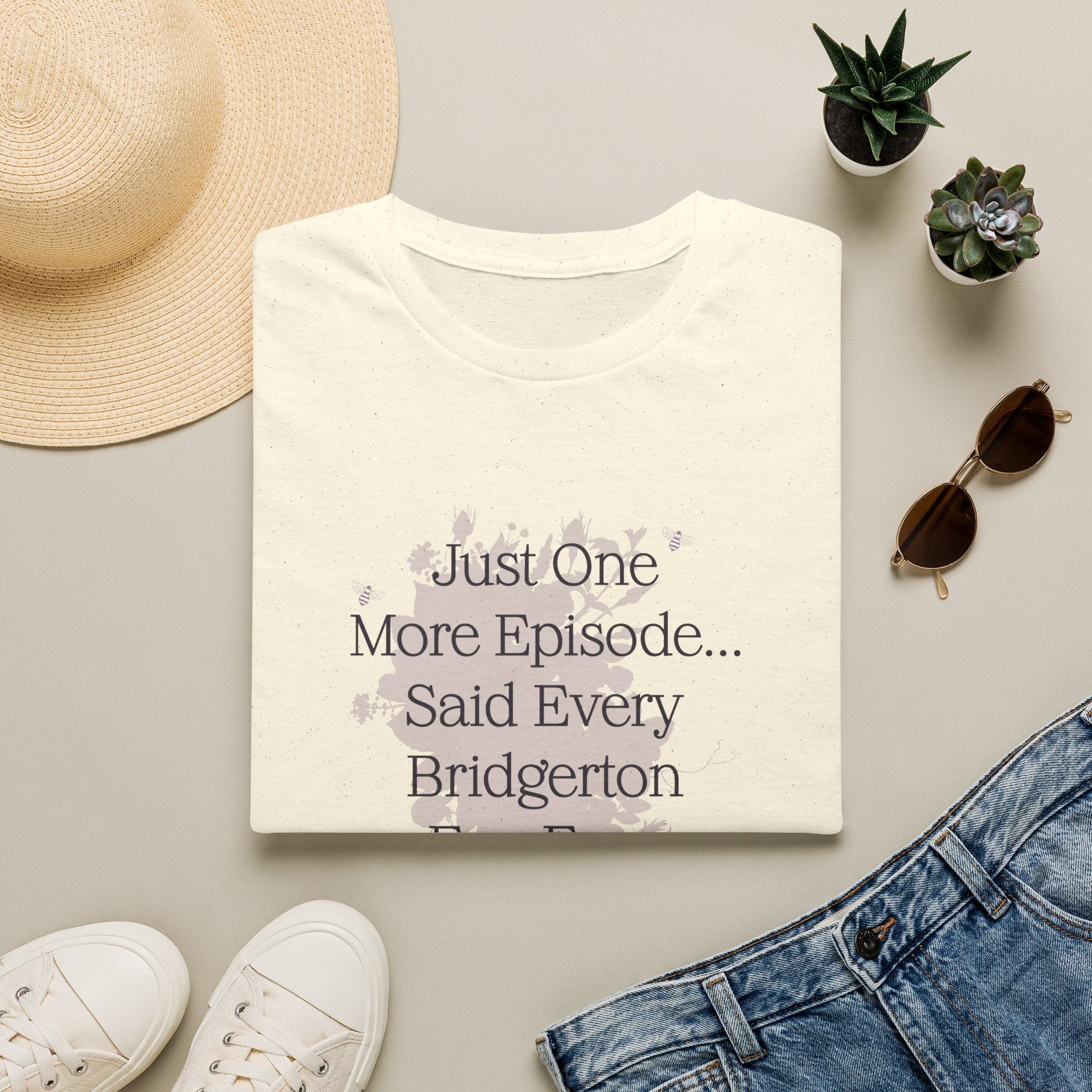 Just One More Episode...Said Every Bridgerton Fan Ever Netflix T-Shirt