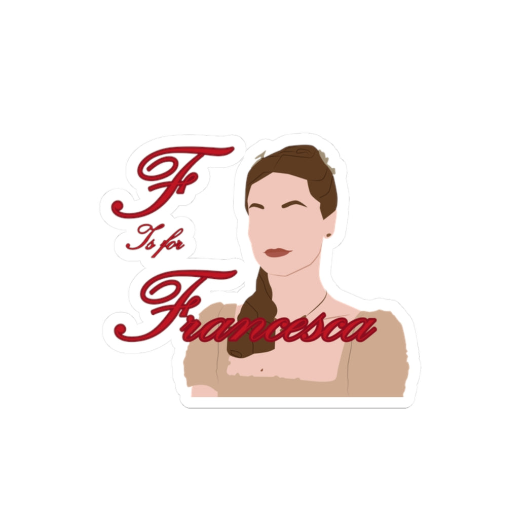 F Is For Francesca Bridgeton Netflix Sticker