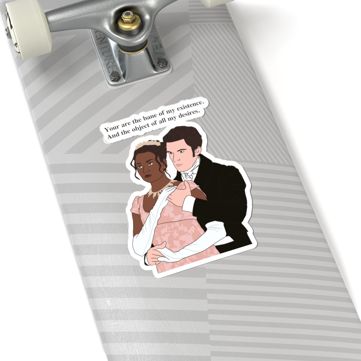 You Are The Bane Of My Existence Bridgerton Netflix Sticker