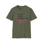 Single Taken Waiting For Bridgerton Season 4 Netflix T-Shirt