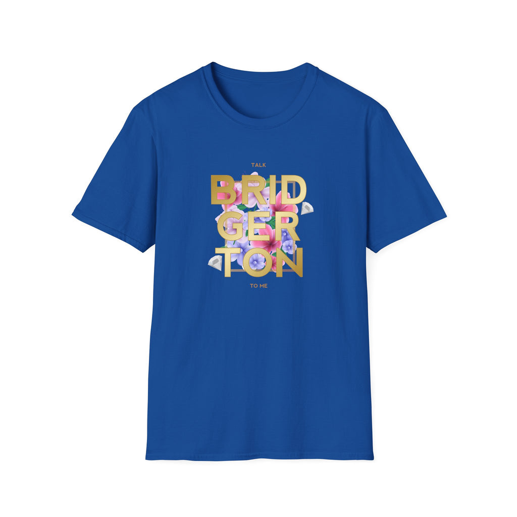 Talk Bridgerton To Me Bridgerton Netflix T-Shirt