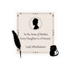 In The Arms Of Mother Every Daughter Is A Princess Lady Whistledown Bridgerton Mother's Day Sticker