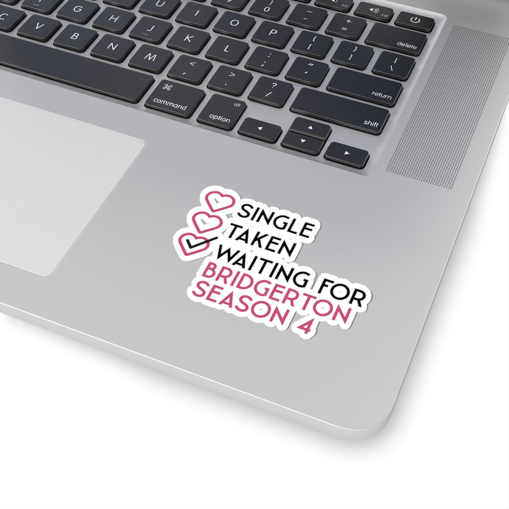 Single Taken Waiting For Bridgerton Season 4 Netflix Sticker