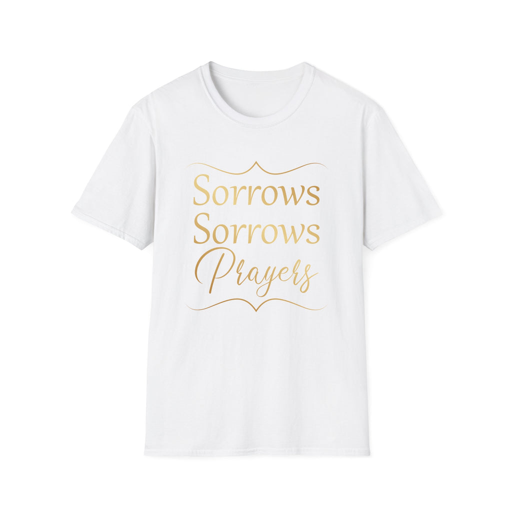 Sorrows Sorrows Prayers Queen Charlotte Bridgerton Netflix Funny T-Shirt