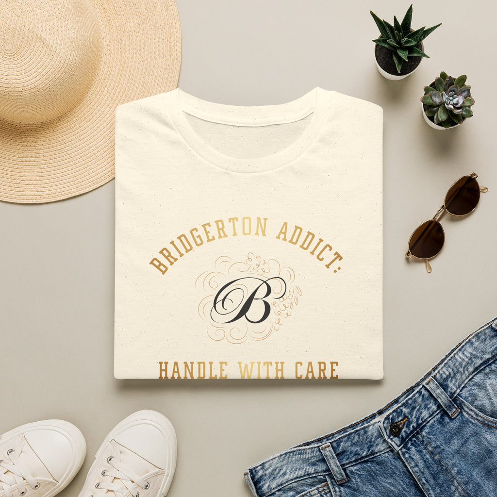 Bridgerton Addict Handle With Care Funny Bridgerton Netflix Gold T-Shirt