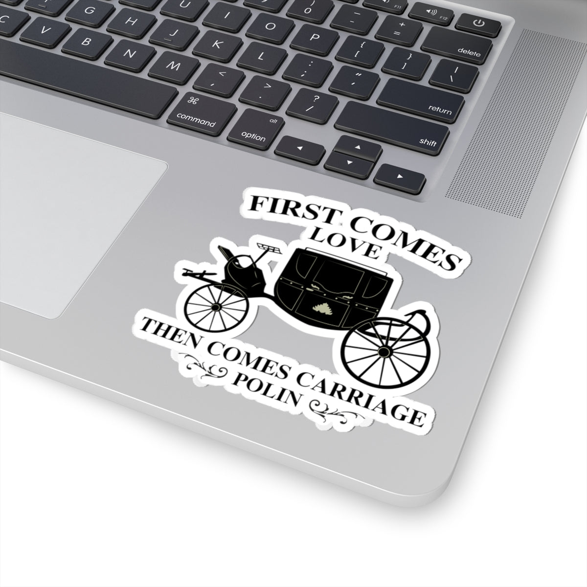 First Comes Love Then Comes Carriage Polin Bridgerton Netflix Sticker