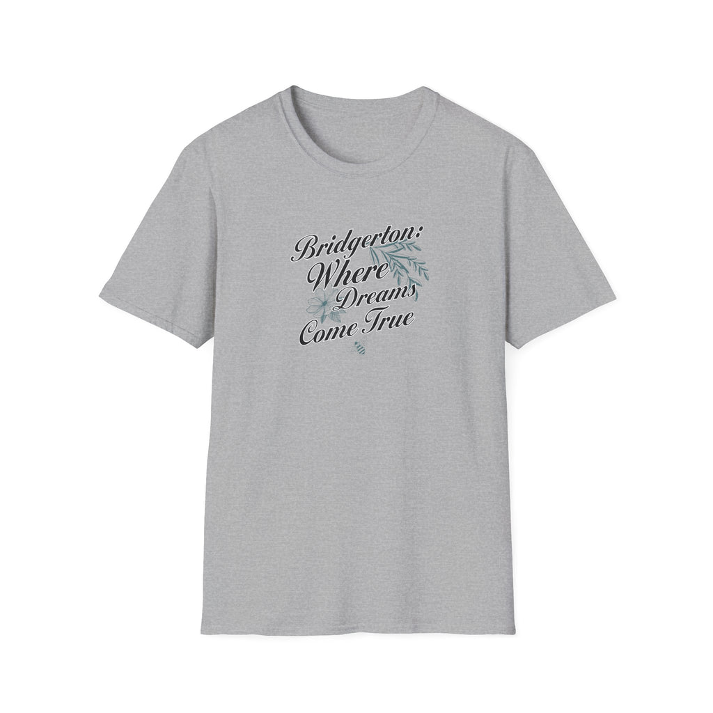 Bridgerton Where Dreams Come True Netflix Bridgerton T-Shirt