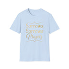Sorrows Sorrows Prayers Queen Charlotte Bridgerton Netflix Funny T-Shirt