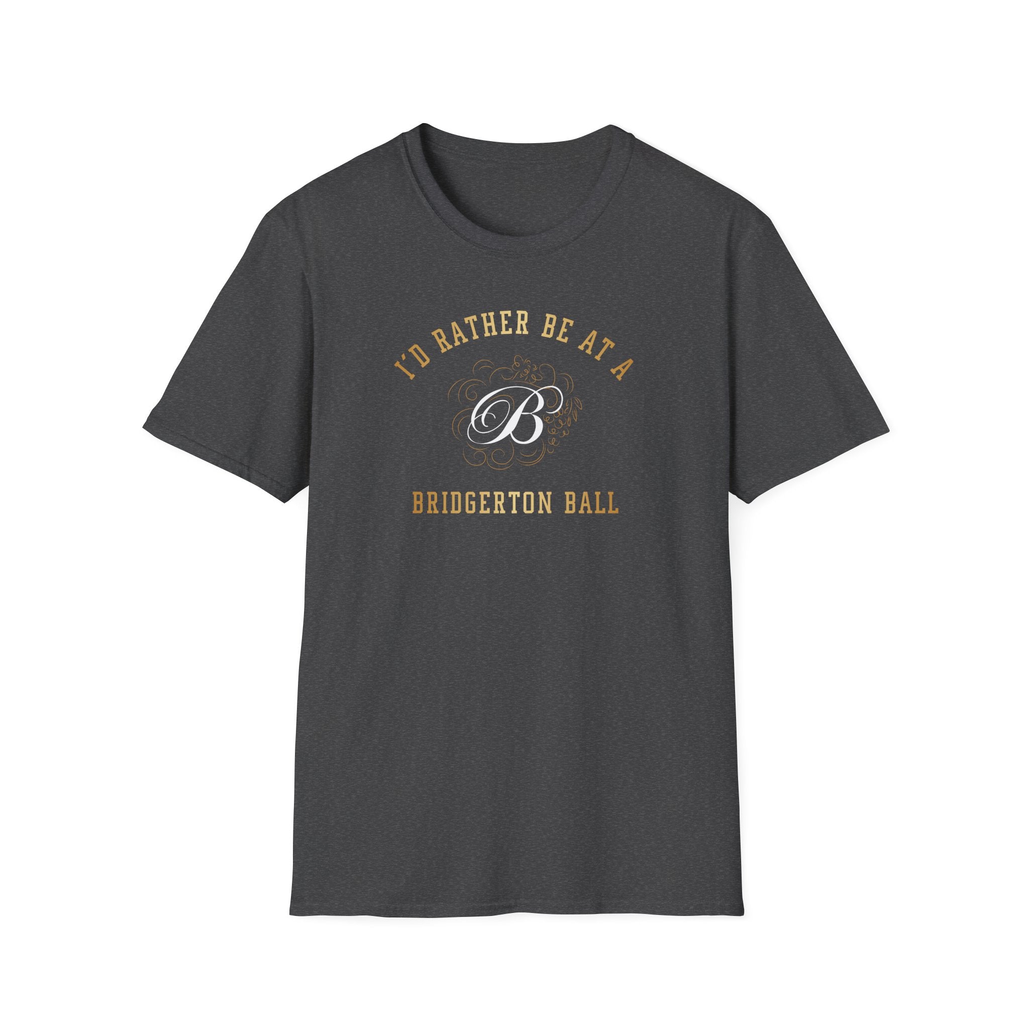 I'd Rather Be At A Brigderton Ball Netflix Gold T-Shirt