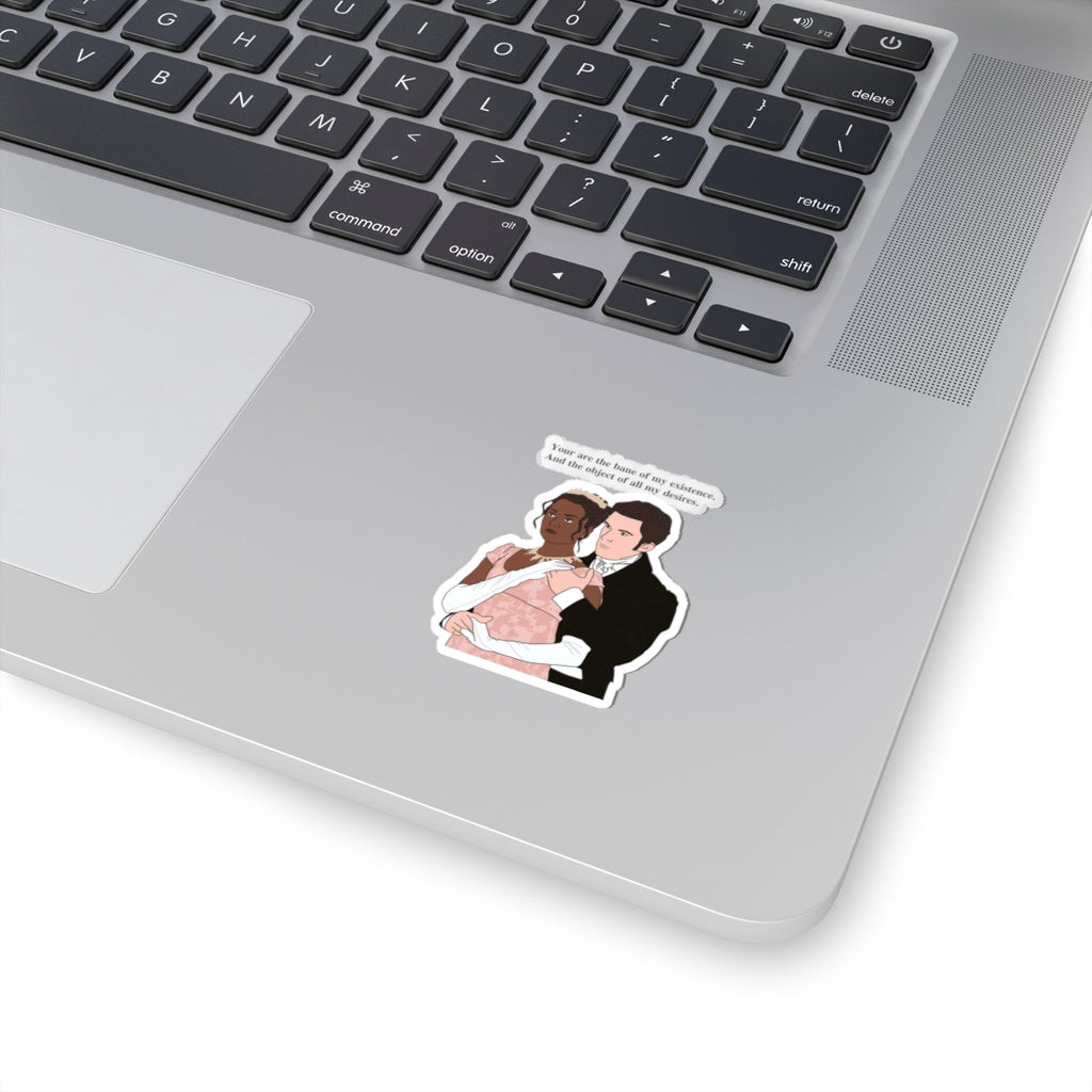 You Are The Bane Of My Existence Bridgerton Netflix Sticker