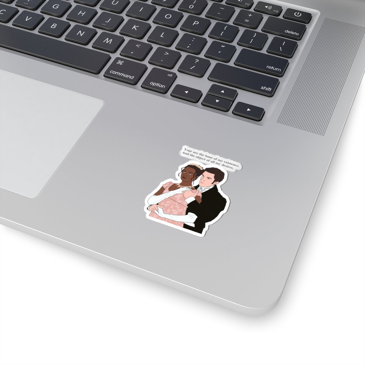 You Are The Bane Of My Existence Bridgerton Netflix Sticker