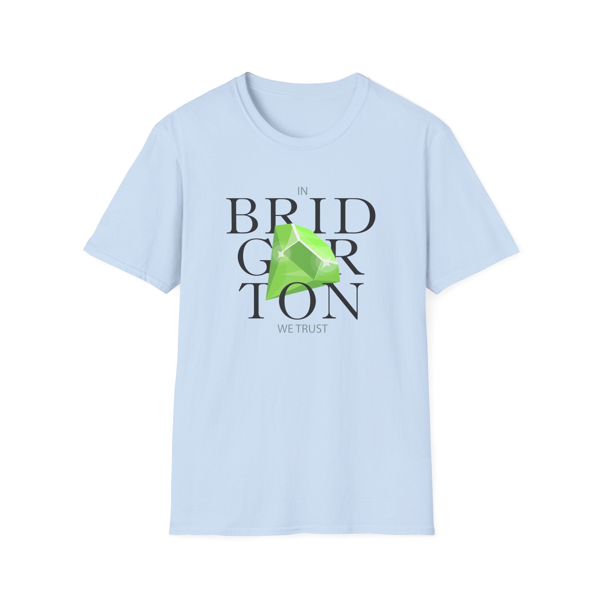 In Bridgerton We Trust Netflix Emerald T-Shirt
