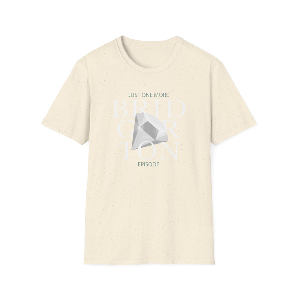 Just One More Bridgerton Episode Netflix T-Shirt