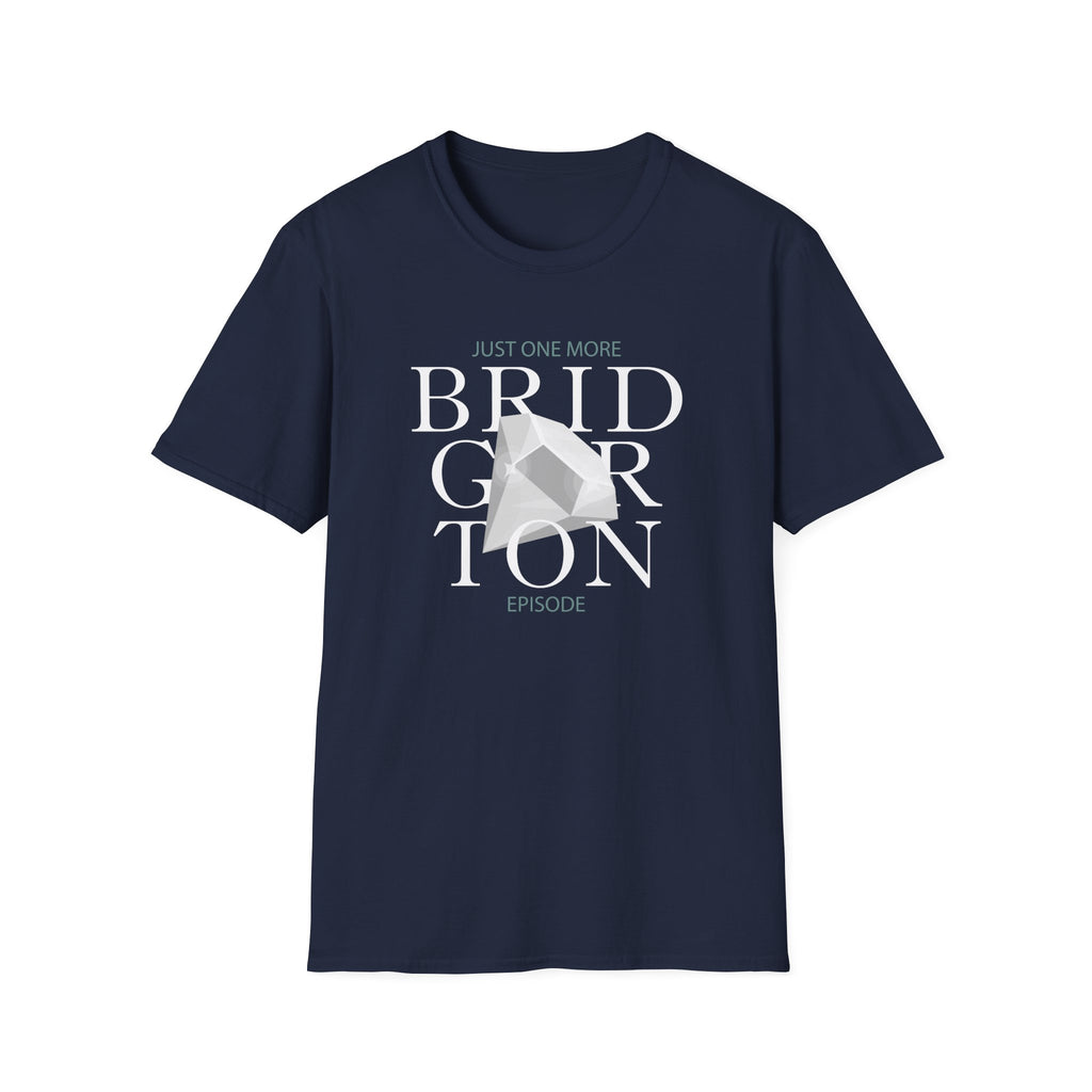 Just One More Bridgerton Episode Netflix T-Shirt