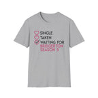Single Taken Waiting For Bridgerton Season 5 Netflix T-Shirt