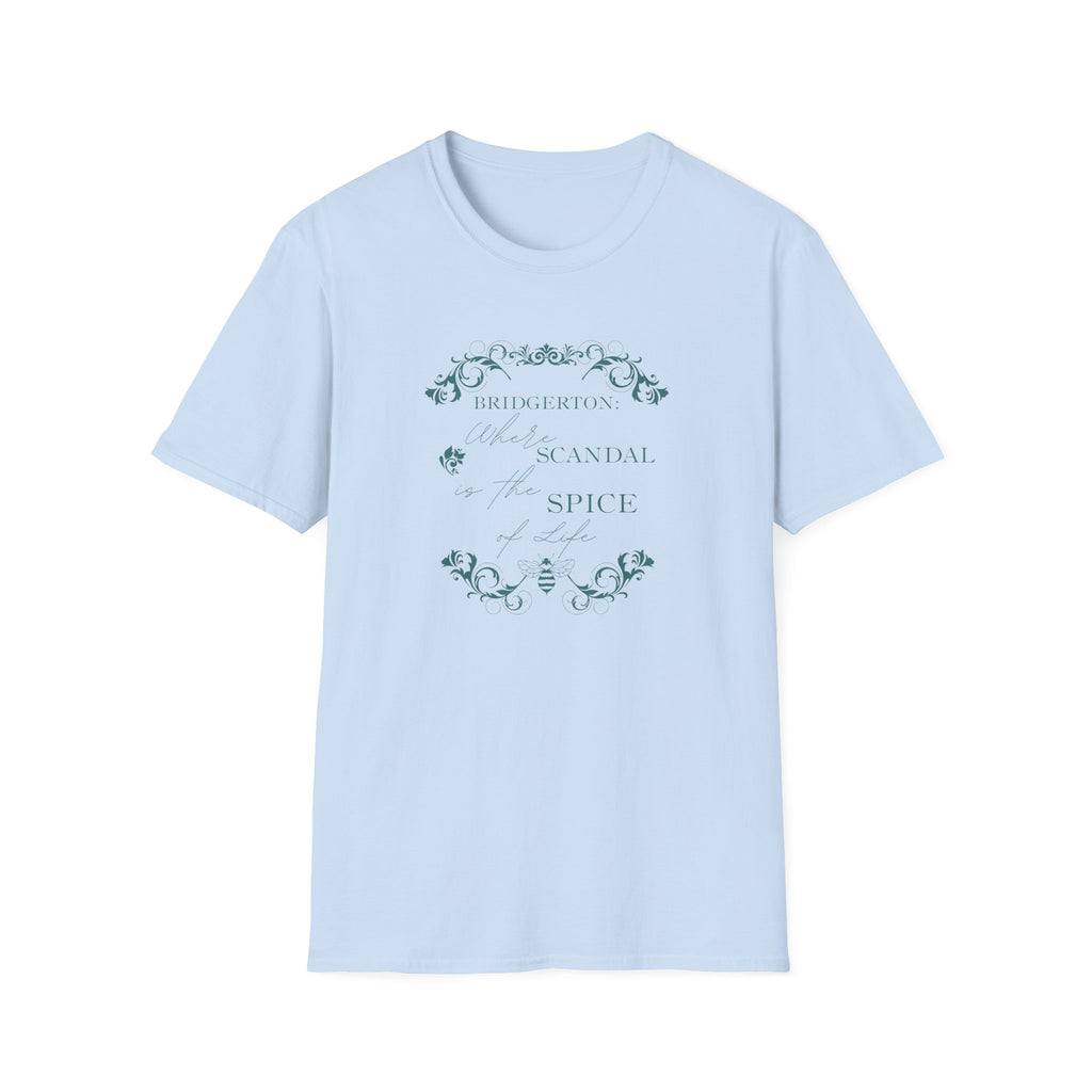 Bridgerton: Where Scandal Is The Spice Of Life Netflix T-Shirt