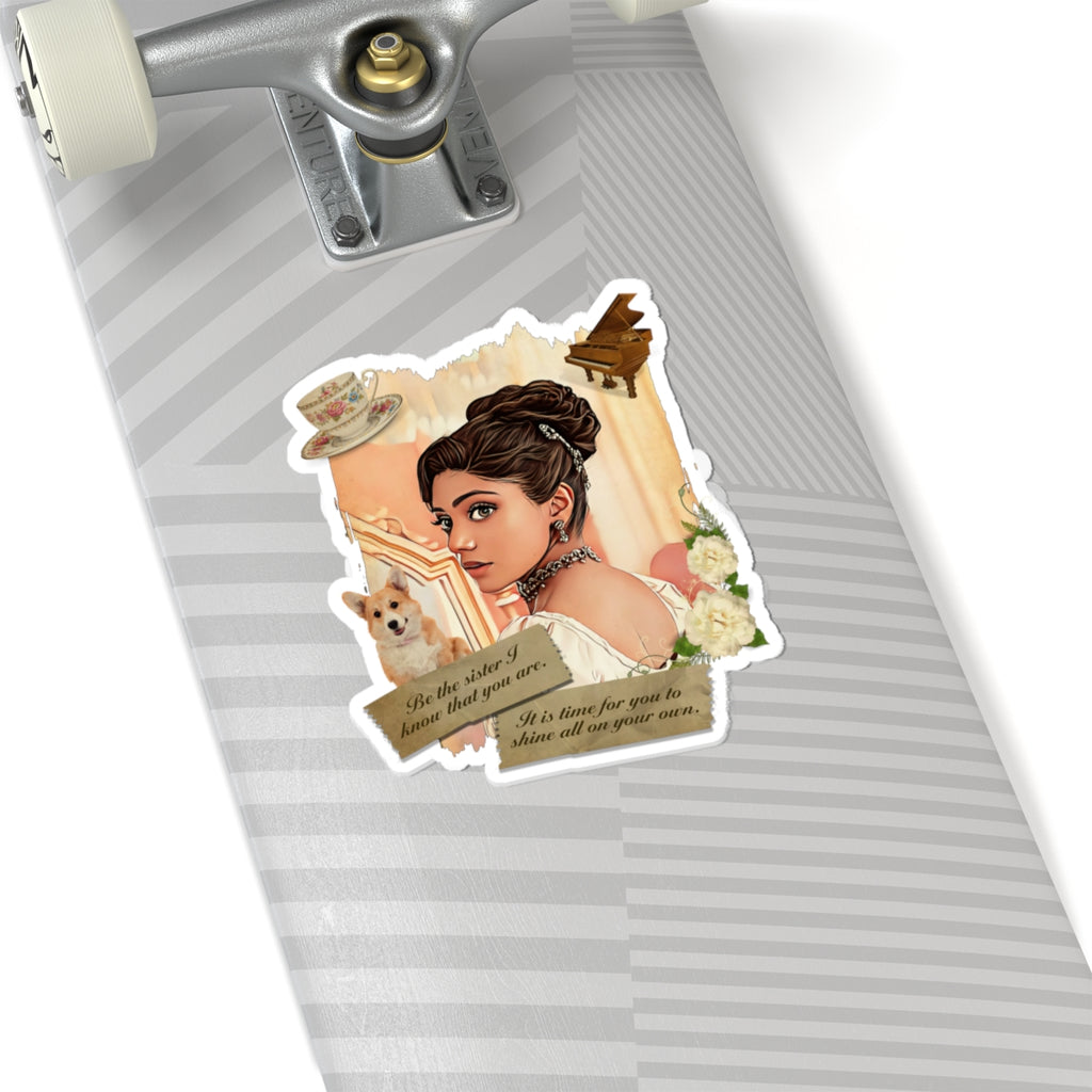 Be The Sister I Know You Are Edwina Bridgerton Netflix Sticker