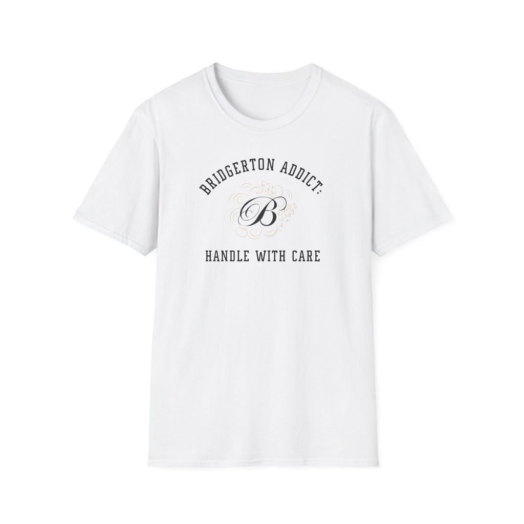 Bridgerton Addict Handle With Care Netflix T-Shirt