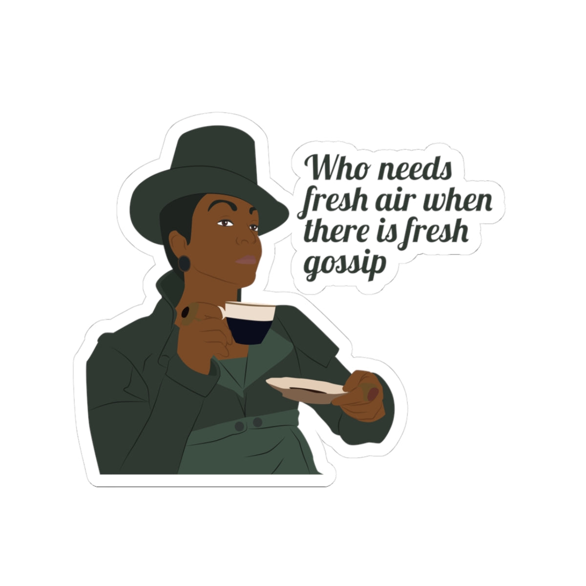 Who Needs Fresh Air When There Is Fresh Gossip Lady Danbury Bridgerton Netflix Sticker
