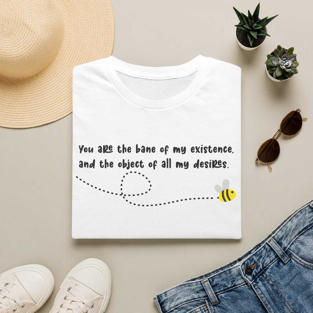 You Are The Bane Of My Existence Bee Bridgerton Netflix T-Shirt