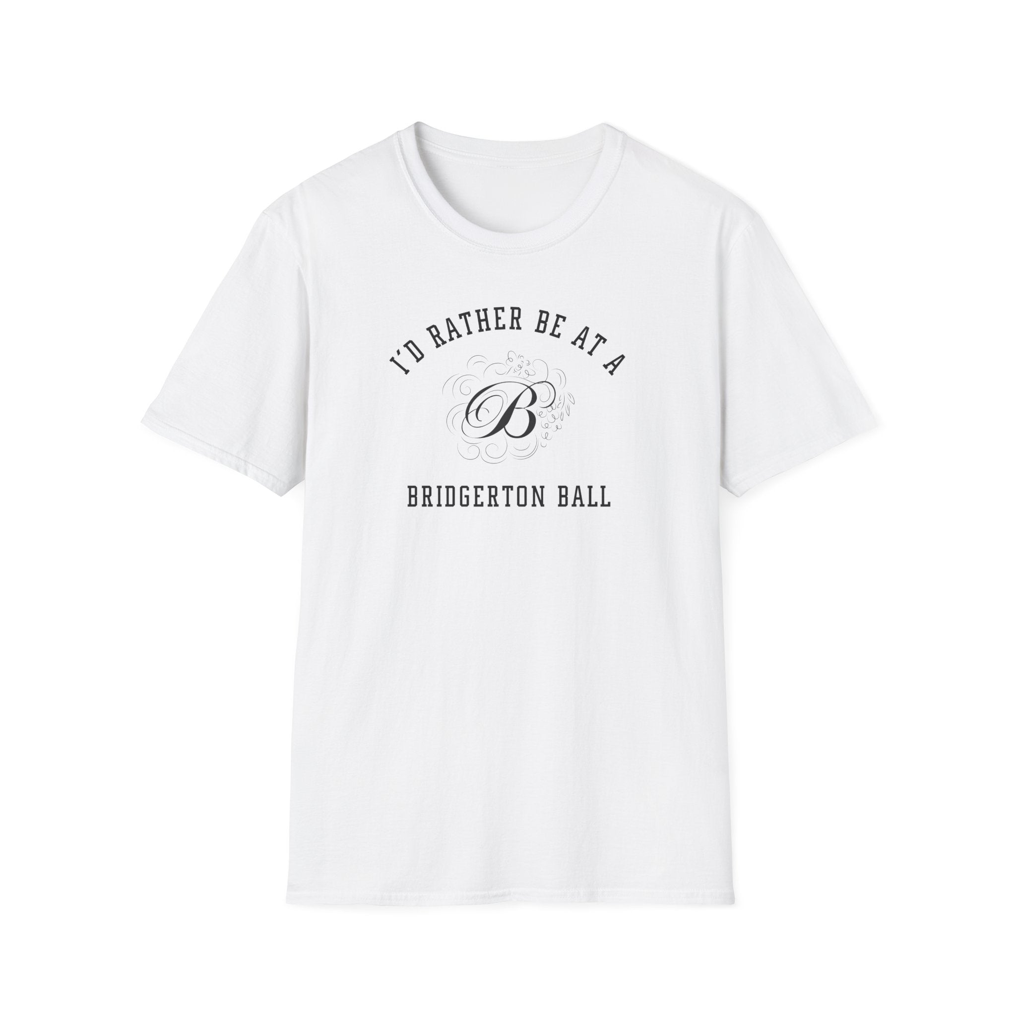 I'd Rather Be At A Brigderton Ball Netflix Cute T-Shirt