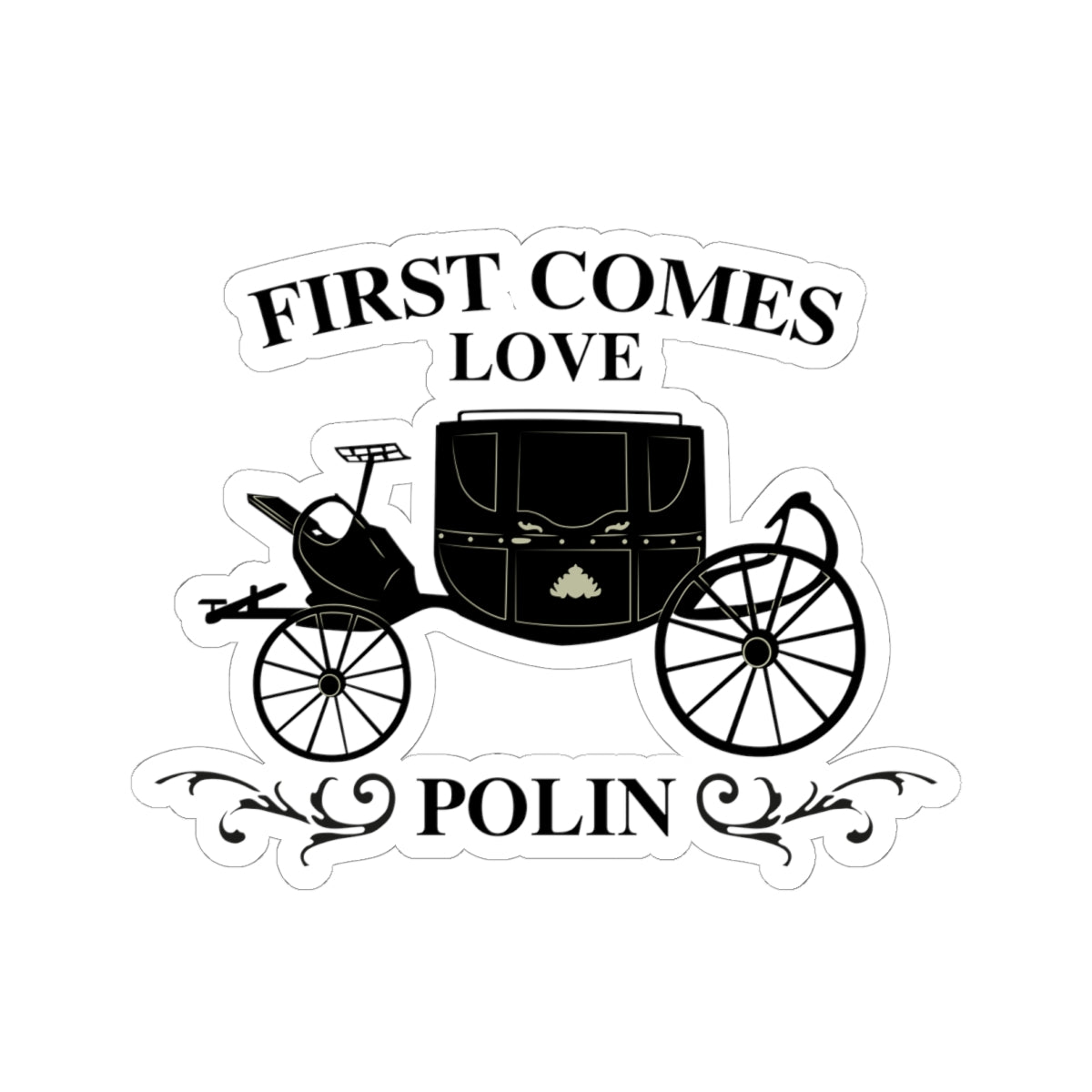 First Comes Love Polin Carriage Bridgerton Netflix Sticker