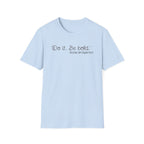 Do it. Be Bold Eloise Bridgerton Quote Netlfix T-Shirt