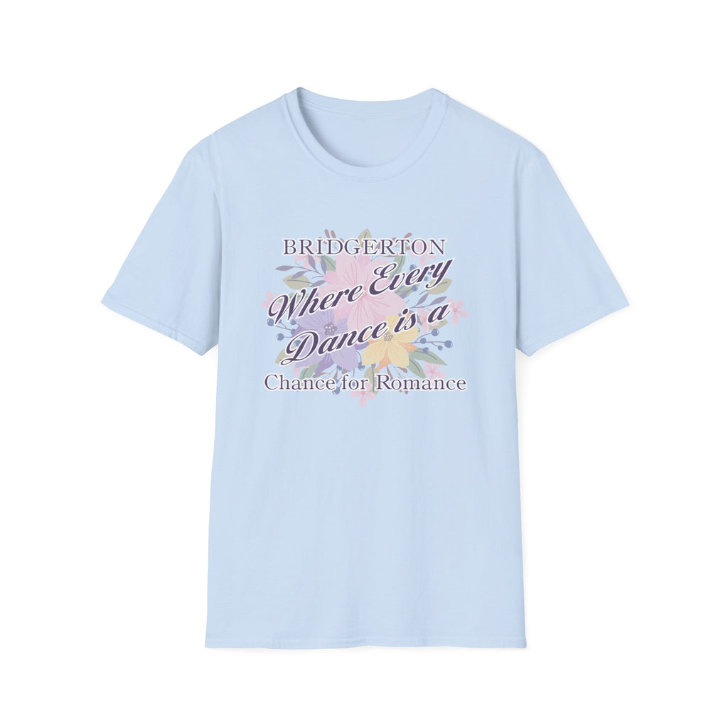 Bridgerton Where Every Dance Is A Chance For Romance Netflix T-Shirt