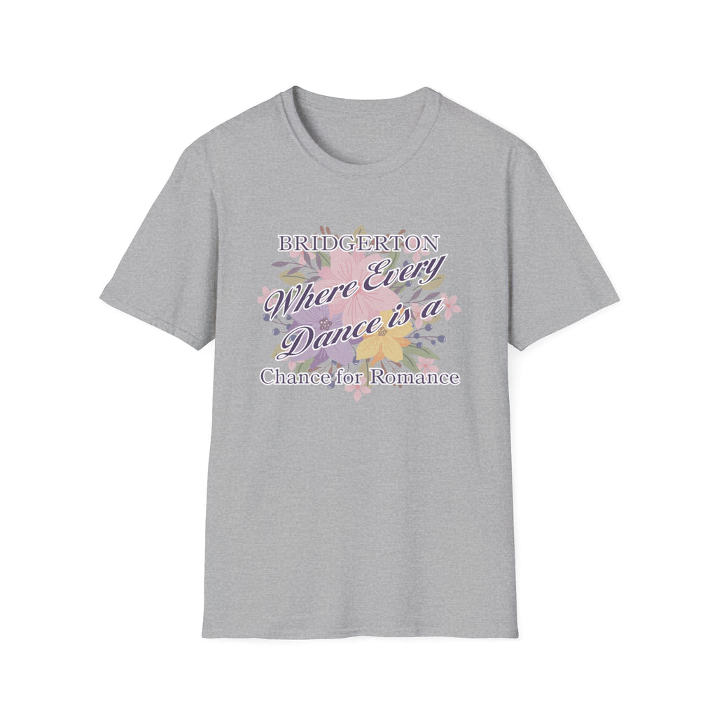 Bridgerton Where Every Dance Is A Chance For Romance Netflix T-Shirt