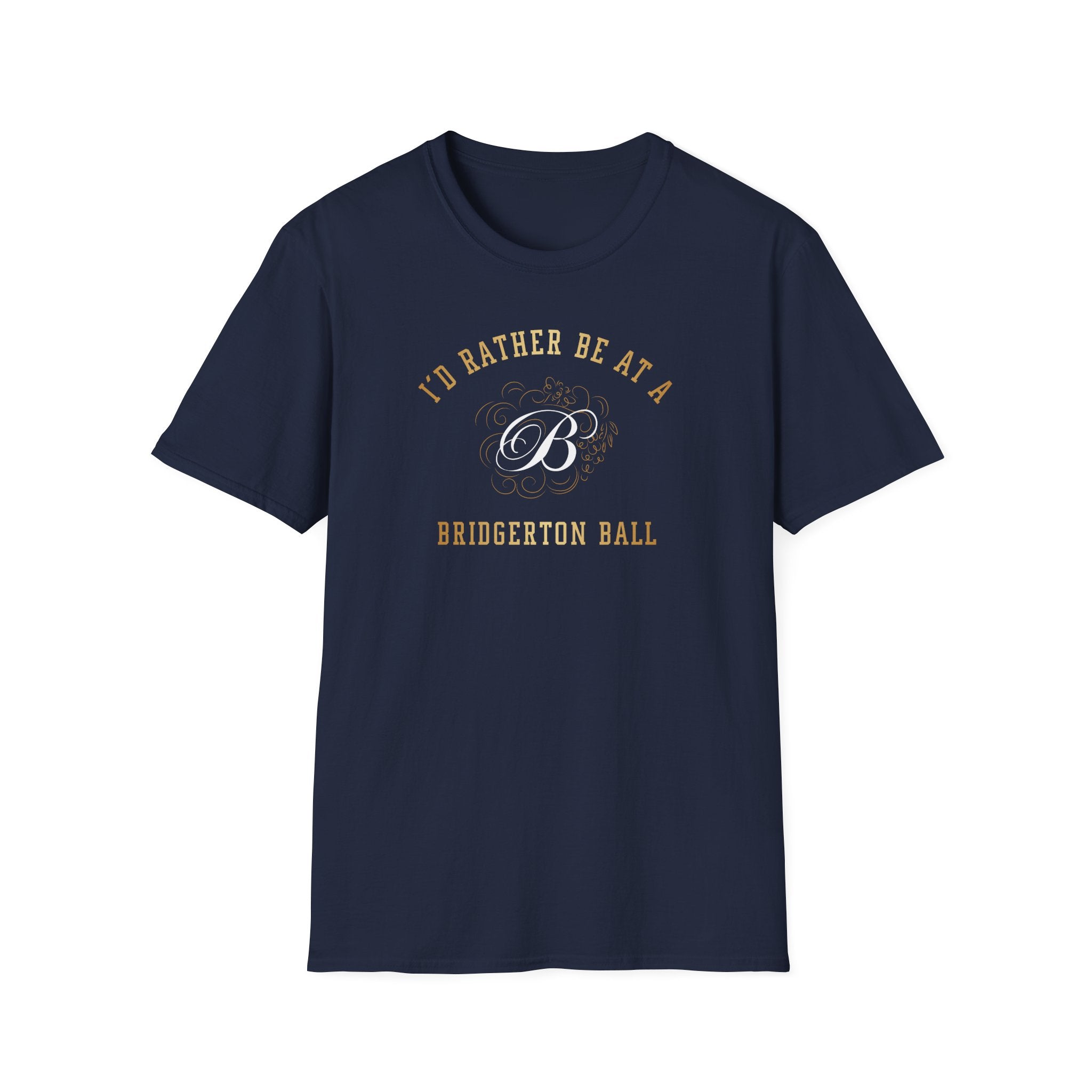 I'd Rather Be At A Brigderton Ball Netflix Gold T-Shirt
