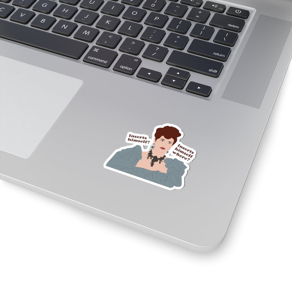 Insert Himself? Insert Himself Where? Philippa Finch Bridgerton Netflix Stickers