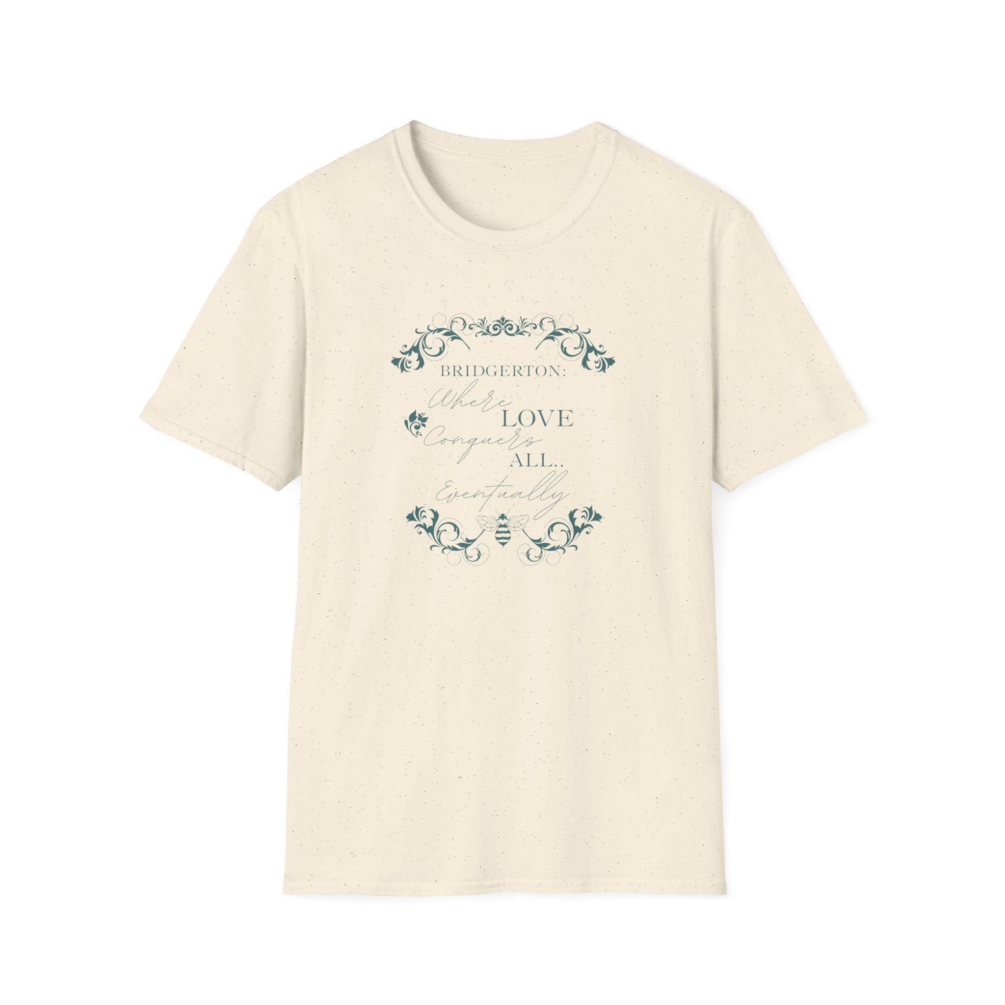 Bridgerton: Where Love Conquers All... Eventually Netflix T-Shirt