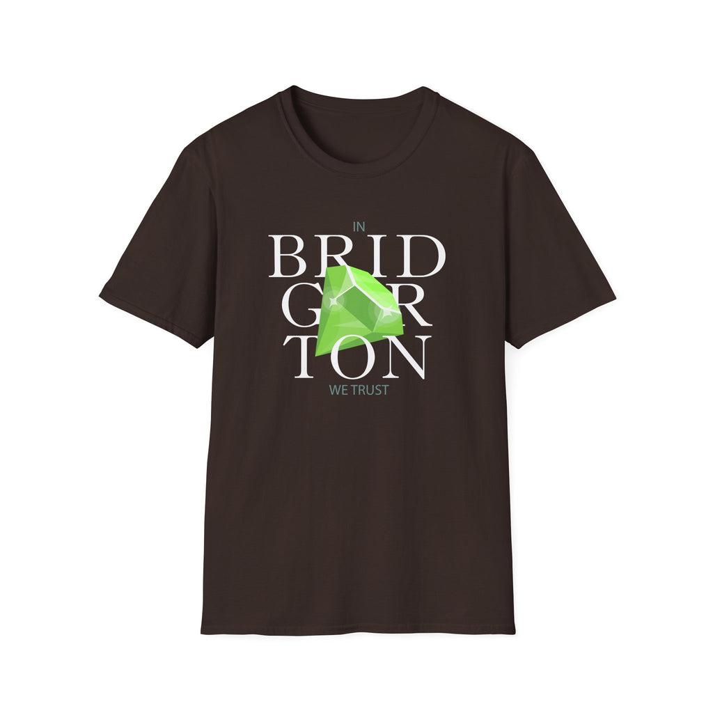 In Bridgerton We Trust Emerald Netflix T-Shirt