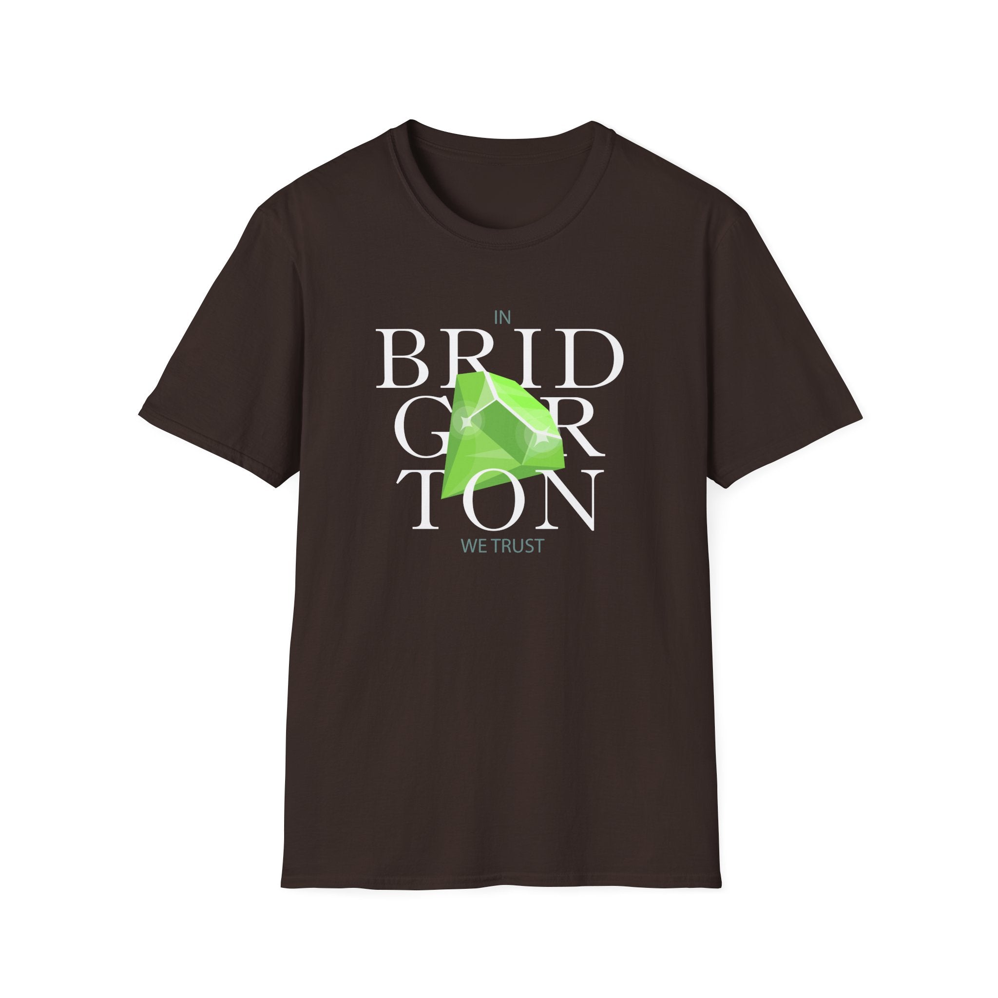 In Bridgerton We Trust Emerald Netflix T-Shirt