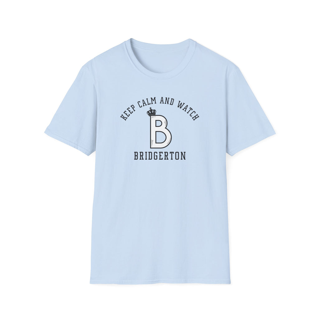 Keep Calm And Watch Bridgerton Netflix T-Shirt