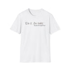 Do it. Be Bold Eloise Bridgerton Quote Netlfix T-Shirt