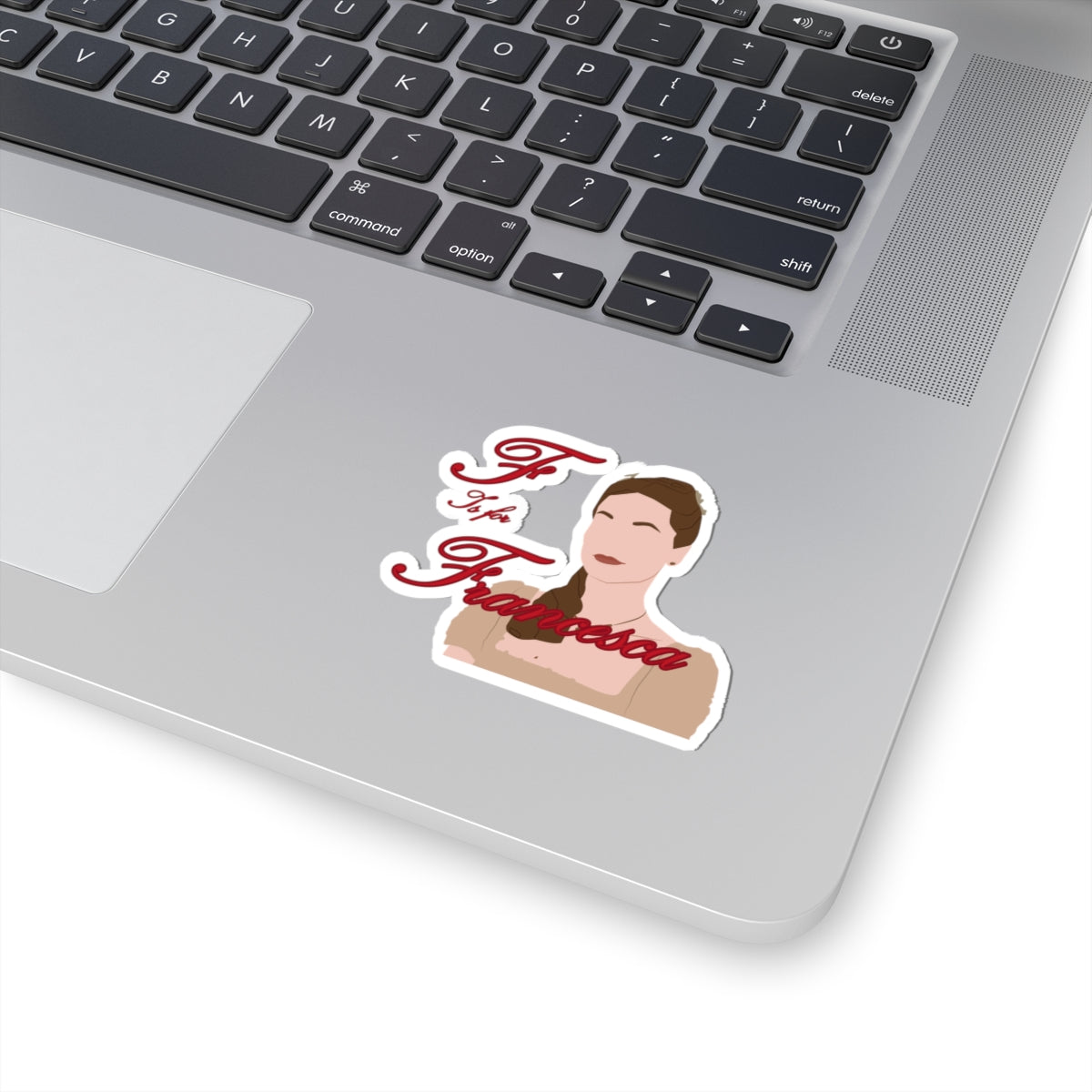 F Is For Francesca Bridgeton Netflix Sticker