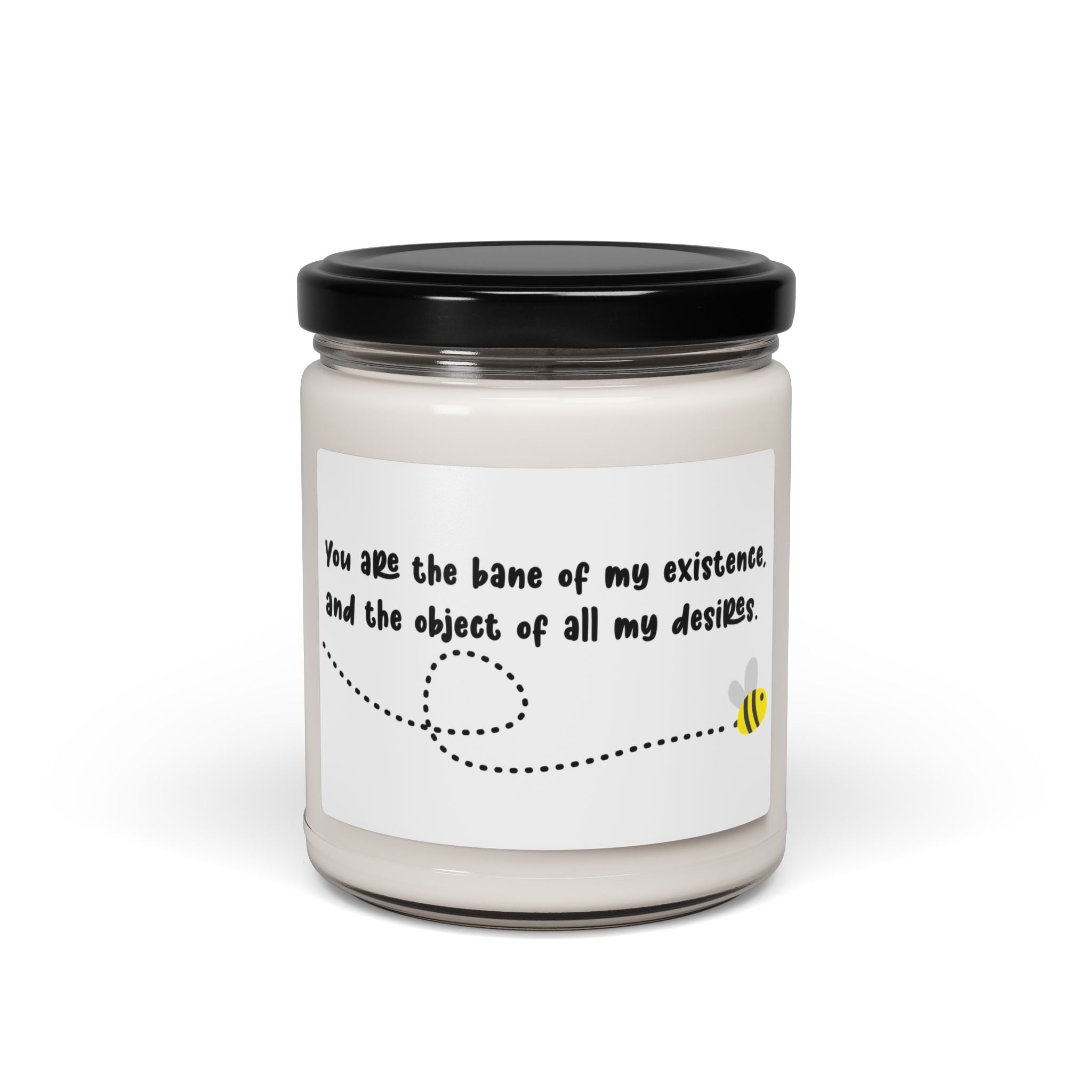 You Are The Bane Of My Existence Bee Bridgerton Netflix Scented Soy Candle