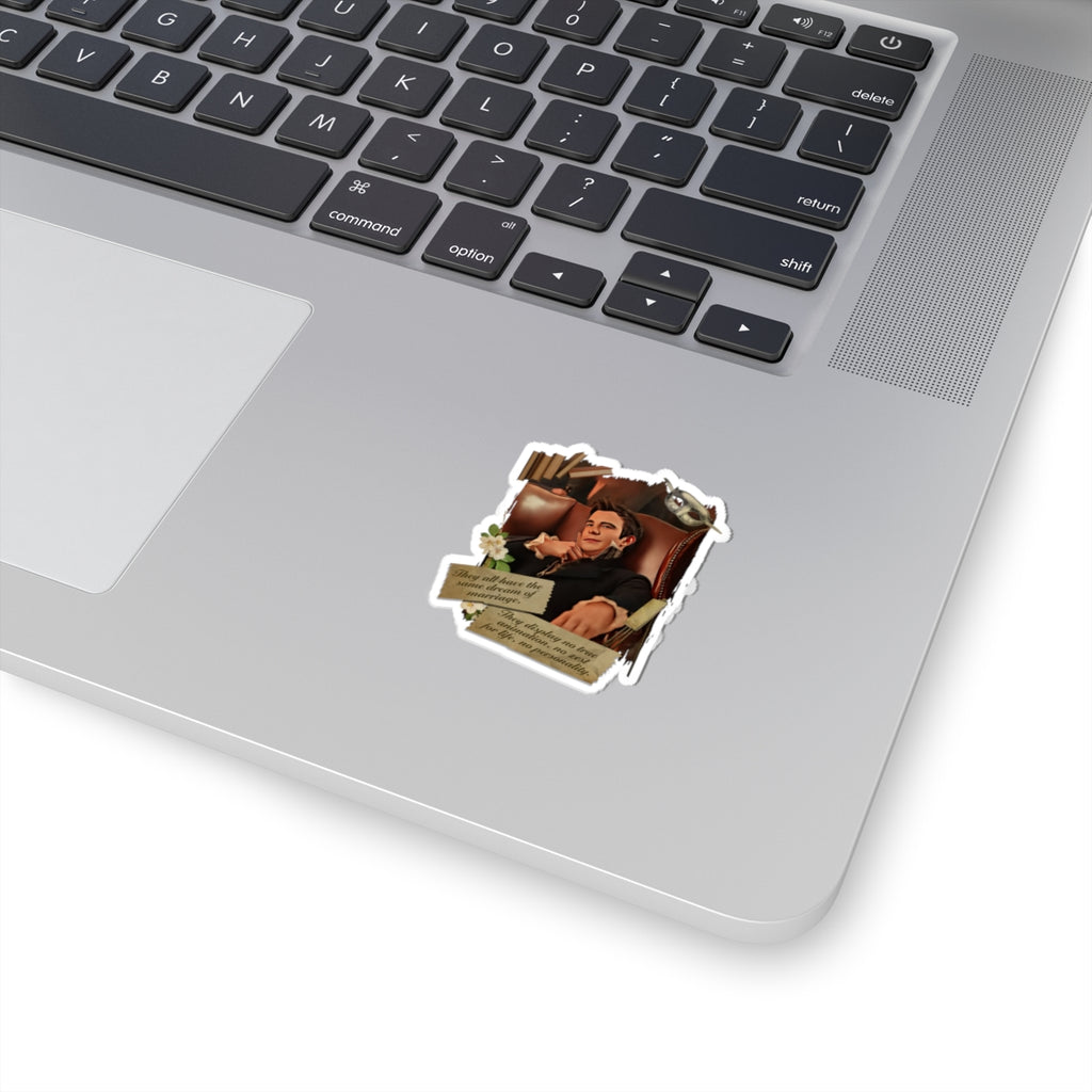 They Have The Same Dream Of Marriage Benedict Bridgeton Quote Sticker