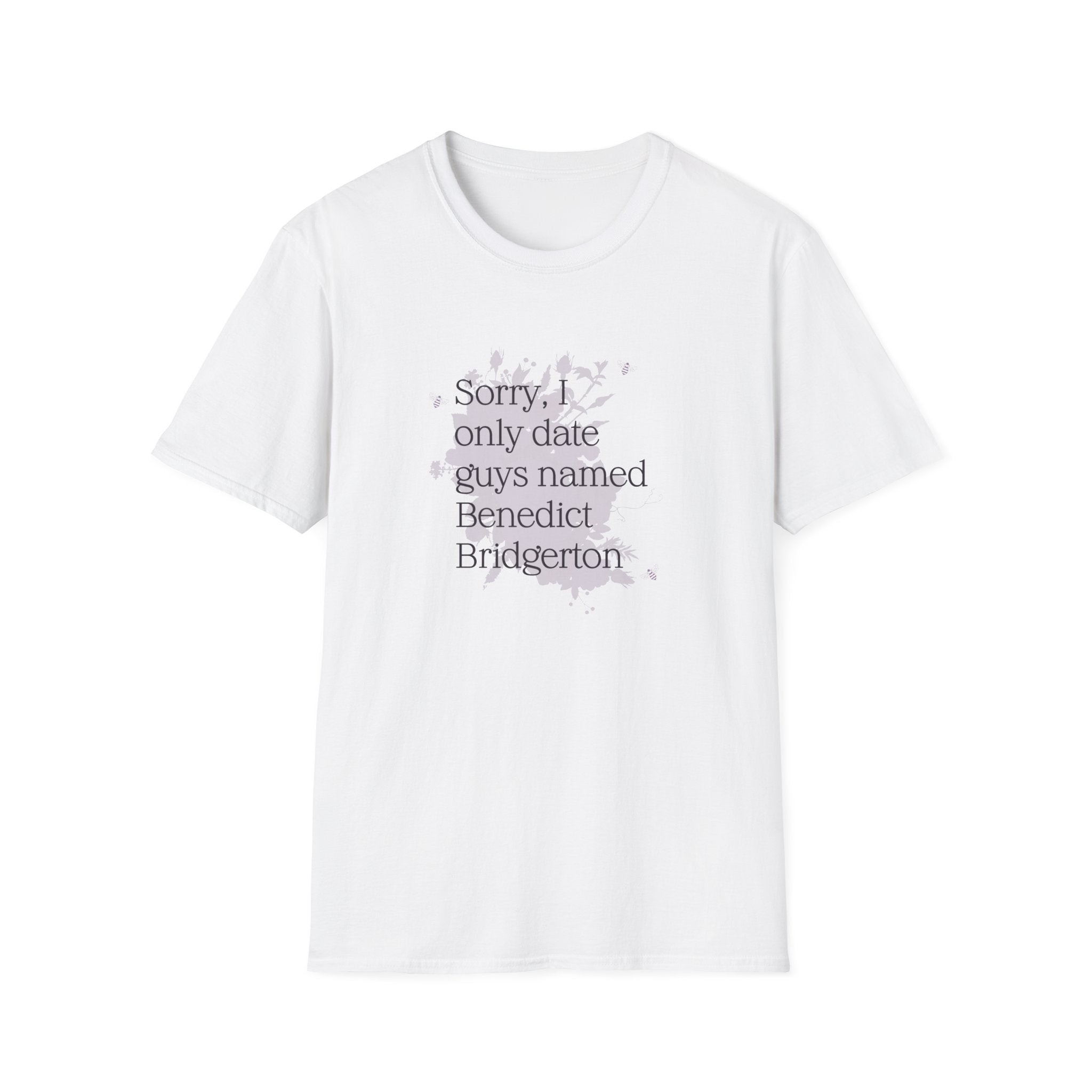 Sorry I Only Date Guys Named Benedict Bridgerton Netflix T-Shirt