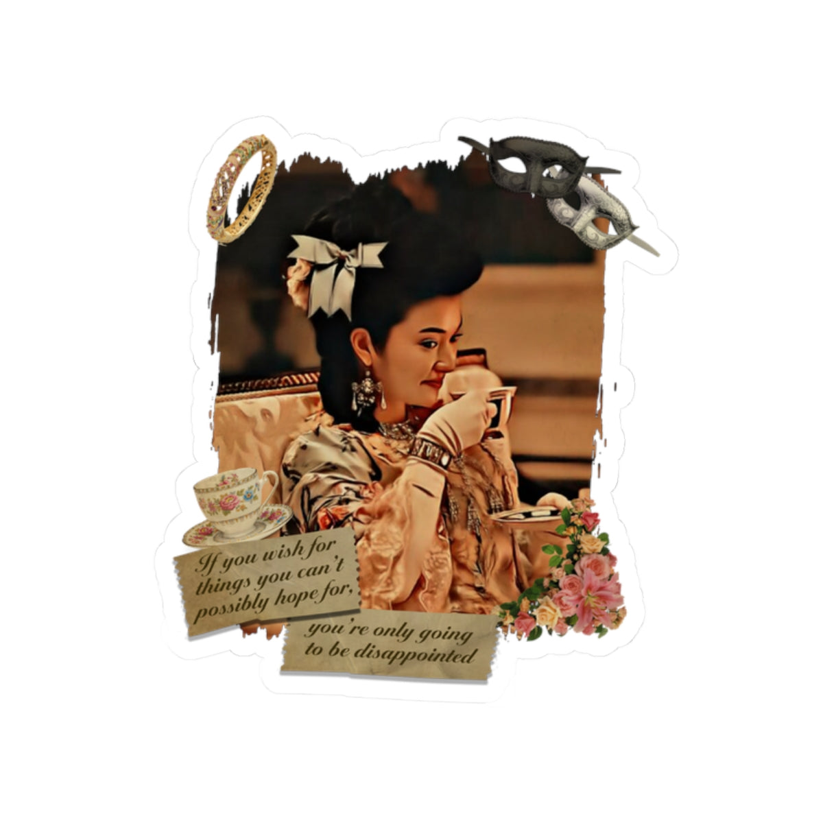 If You Wish For Things You Can't Possibly Hope For Rosamund Li Bridgerton Netflix Sticker
