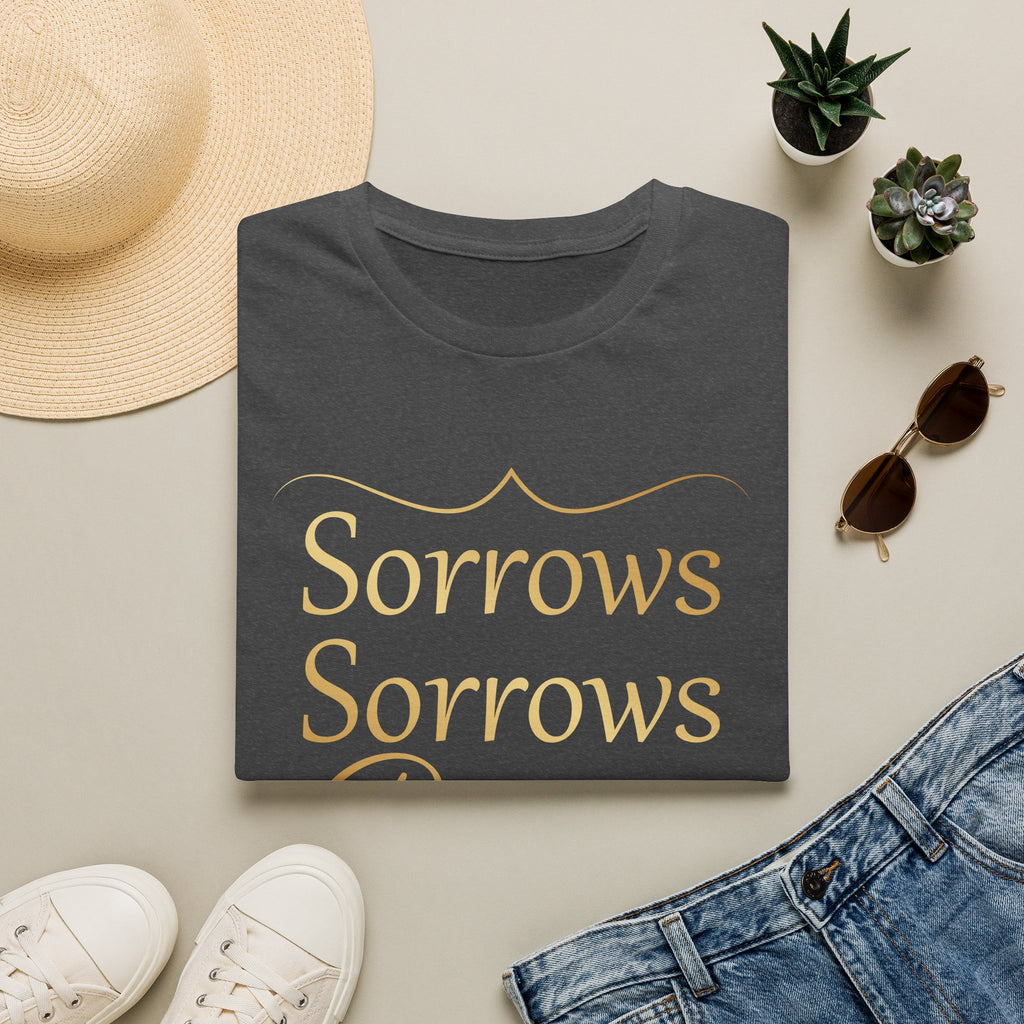 Sorrows Sorrows Prayers Queen Charlotte Bridgerton Netflix Funny T-Shirt