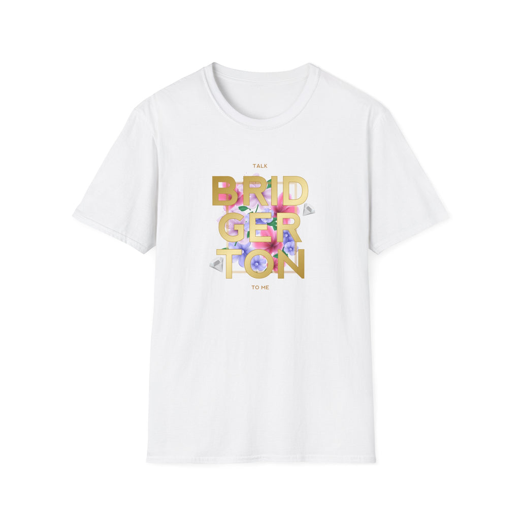 Talk Bridgerton To Me Bridgerton Netflix T-Shirt