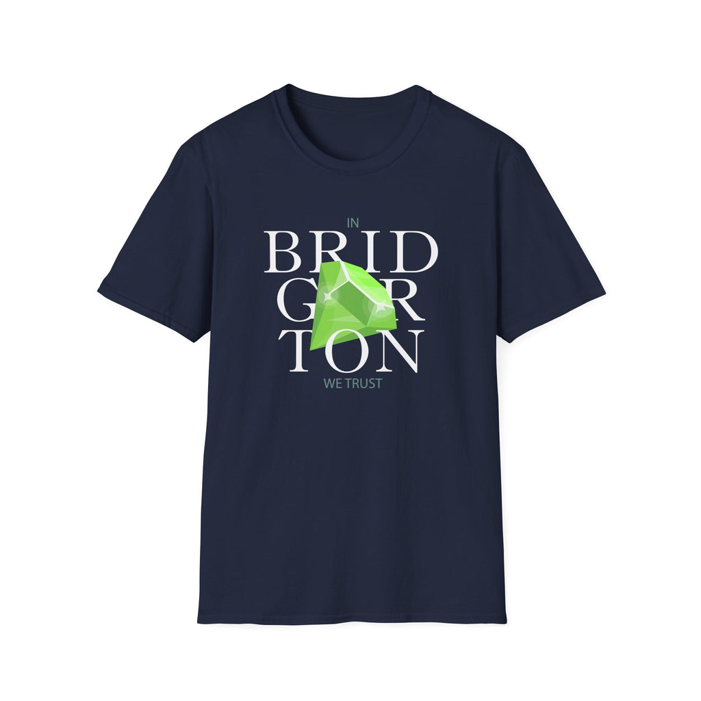 In Bridgerton We Trust Emerald Netflix T-Shirt