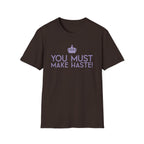 You Must Make Haste Eloise Bridgerton Netflix T-Shirt